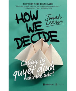 Chúng ta quyết định như thế nào